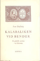 Kalabaliken vid Bender: de g&aring;tfulla motiven i ny belysning
