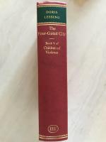 The Four-Gated City. Volume Five of Children of Violence