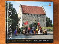 Sk&aring;nska slott. En historisk resa i levande slottsmilj&ouml;