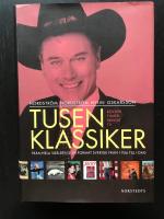 Tusen klassiker fr&aring;n hela v&auml;rlden som format Sverige fr&aring;n 1956 till i dag