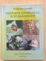 Tr&auml;dg&aring;rdens grunder. Bek&auml;mpa sjukdomar och skadedjur