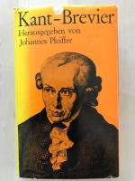 Kant-Brevier. Herausgegeben von Johannes Pfeiffer