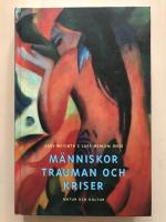 M&auml;nniskor, trauman och kriser