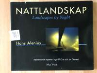 Nattlandskap / Landscapes by Night