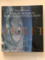 Orbit. NASA Astronauts Photograph the Earth