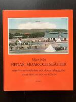 Vyer fr&aring;n hedar, moar och sl&auml;tter. Arm&eacute;ns m&ouml;tesplatser och deras bebyggelse