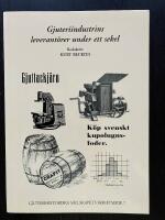 Gjuteriindustrins leverant&ouml;rer under ett sekel