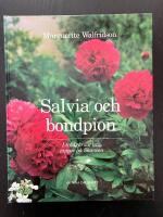 Salvia och bondpion. I tr&auml;dg&aring;rdar och t&auml;ppor p&aring; Skansen