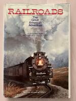 Railroads: The Great American Adventure