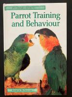 Pet Owner&acute;s Guide to Parrot Training and Behaviour