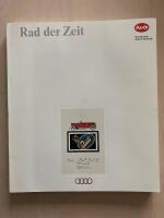 Rad der Zeit eine Unternehmensdokumentation der AUDI AG