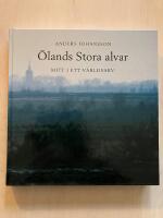 &Ouml;lands Stora alvar. Mitt i ett v&auml;rldsarv