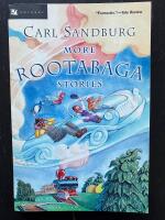 More Rootabaga Stories