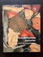 Institutionens historier. En v&auml;nbok till Gull&ouml;g Nordquist