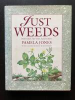 Just Weeds. History, Myths, and Uses