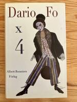 Dario Fo x 4. M&aring;larna k&auml;nner ingen l&auml;ngtan / Inte alla tjuvar kommer f&ouml;r att stj&auml;la / Lik till salu / Den nakne mannen och mannen i frack