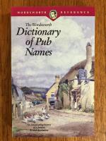 The Wordsworth Dictionary of Pub Names