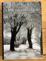 &Ouml;mse sidor om v&auml;gen. All&eacute;n och landskapet i Sk&aring;ne 1700-1900