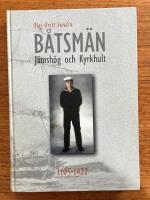 B&aring;tsm&auml;n i socknarna J&auml;msh&ouml;g och Kyrkhult 1685-1922