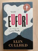Eufori. En roman om Sylvia Plath