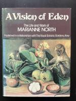 A Vision of Eden. The Life and Work of Marianne North