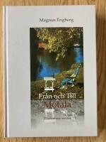 Fr&aring;n och till Motala