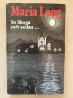 Se Skoga och sedan...