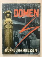 Domen. Ett dokument i bild och skrift om krigsf&ouml;rbrytarprocessen i N&uuml;rnberg
