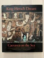 King Herod's Dream. Caesarea on the Sea