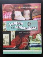 Lahjoja rakkaudella. Anna itse tekem&auml;si lahja