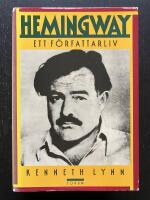 Hemingway. Ett f&ouml;rfattarliv