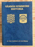V&auml;nn&auml;s kommuns historia. Utgiven av V&auml;nn&auml;s kommun genom dess kulturn&auml;mnd