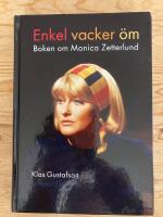 Enkel vacker &ouml;m. Boken om Monica Zetterlund