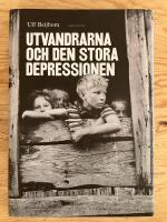 Utvandrarna och den stora depressionen. Svenskamerikaner i trettiotalets malstr&ouml;m