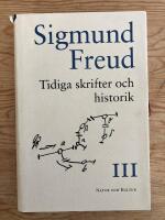 Tidiga skrifter och historik. Samlade skrifter III