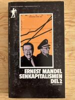 Senkapitalismen. Del 2