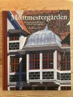 M&ouml;ntmesterg&aring;rden. Fra Borgergade i Nyk&ouml;benhavn til Torvet i Den Gamle By