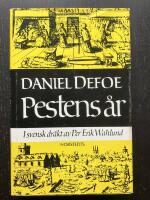 Pestens &aring;r. Iakttagelser och h&aring;gkomster r&ouml;rande de m&auml;rkliga h&auml;ndelser, s&aring;v&auml;l offentliga som enskilda, vilka intr&auml;ffade i London under den senaste stora hems&ouml;kelsen anno 1665, nedtecknade av en medborgare som hela tiden var kvar i staden och aldrig f&ouml;rut offentliggjorda