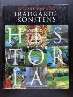 Tr&auml;dg&aring;rdskonstens historia. 3000 &aring;r