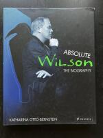 Absolute Wilson. The Biography