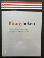 Kirurgiboken. V&aring;rd av patienter med kirurgiska, urologiska och ortopediska sjukdomar
