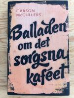 Balladen om det sorgsna kaf&eacute;et och sju noveller