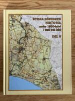 Stora K&ouml;pinges historia under 1900-talet i Text och Bild. Del 3