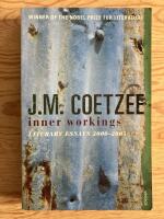 Inner Workings. Literary Essays 2000-2005