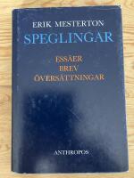 Speglingar. Ess&auml;er, brev, &ouml;vers&auml;ttningar