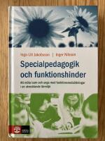 Specialpedagogik och funktionshinder. Att m&ouml;ta barn och unga med funktionsneds&auml;ttningar i en utvecklande l&auml;rmilj&ouml;