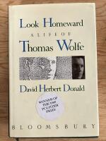 Look Homeward. A Life of Thomas Wolfe