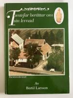 Tomtefar ber&auml;ttar om sin levnad