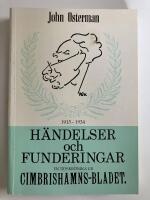 H&auml;ndelser och funderingar. En tidskr&ouml;nika ur Cimbrishamns-Bladet II. 1915-1934