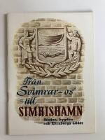 Fr&aring;n Svimrar-os till Simrishamn. Staden, bygden och Ehrnbergs L&auml;der